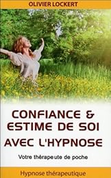Confiance & estime de soi avec l'hypnose