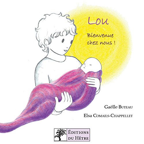 Lou, bienvenue chez nous !