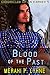 Blood of the Past (Chronicles of an Earned Book 5) by Meraki P. Lyhne