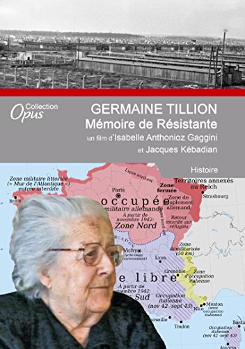 Germaine Tillion : Mémoire De R\#\#Ésistante