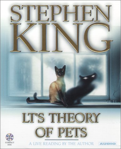 By Stephen King - LT's Theory of Pets (Abridged) (2001-08-16) [Audio CD]