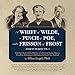 A Whiff of Wilde, a Pinch of Poe, and a Frisson of Frost: A Dab of Dickens, Vol. 3; Selections from by 