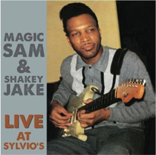 Magic Sam - Live At Sylvio