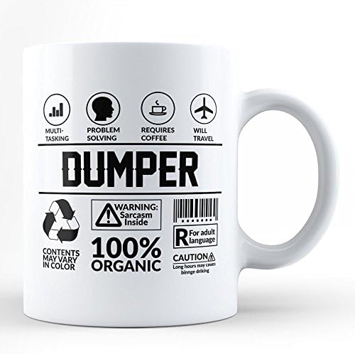 Funny Sarcasm Mug For Best Dumper Gift/ For Self For Friend Colleague Co-Worker Coffee Lover Dumper Neighbour White Coffee Mug By HOM