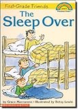 First-Grade Friends THE SLEEP OVER