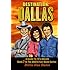 Destination: Dallas: A guide to TV's "Dallas" (Brbtv Fact Book)