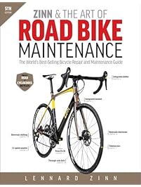 Zinn & the Art of Road Bike Maintenance: The World's Best-Selling Bicycle Repair and Maintenance Guide