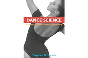 Dance Science: Anatomy, Movement Analysis, and Conditioning