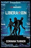 Liberation (I Am Margaret) (Volume 3)