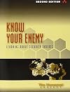 Know Your Enemy: Learning about Security Threats (2nd Edition)