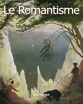 Le Romantisme (French Edition)