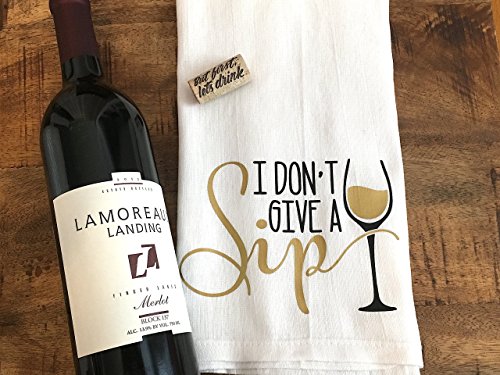 Funny Kitchen Towel - Wine Bar Gift - I Dont Give a Sip - White Wine