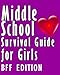 How to Survive Middle School for Girls Part 4: BFF Edition: (Great book for girls age 12-14)