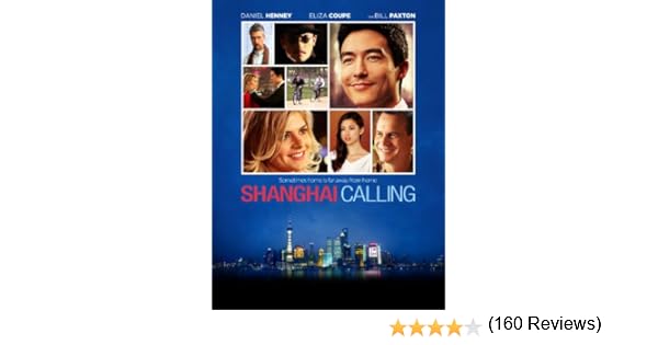 Watch Shanghai Calling Online Shanghai Calling Full Movie Online
