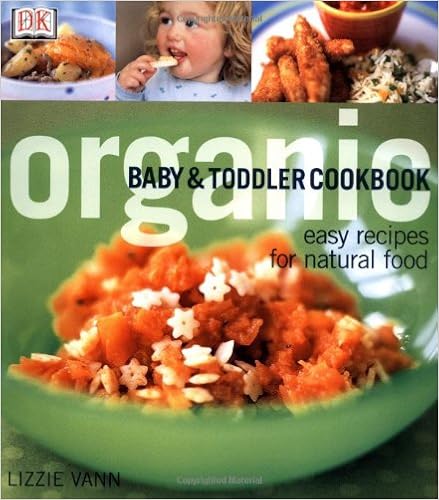 Organic Baby & Toddler Cookbook, by Lizzie Vann