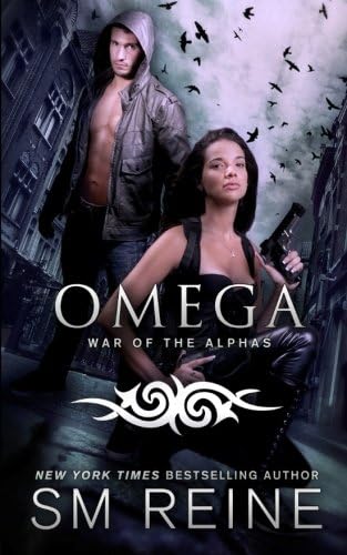 Omega: An Urban Fantasy Novel (War of the Alphas Book 1)