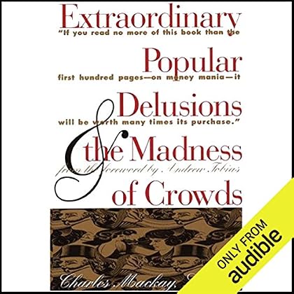 Extraordinary Popular Delusions and the Madness of Crowds and Confusion