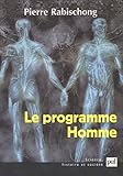 Le programme homme (Science, histoire et société) (French Edition) by Pierre Rabischong