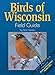 Birds of Wisconsin Field Guide, Second Edition