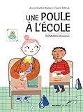 Une poule à l'école (Roman dessiné) (French Edition) by