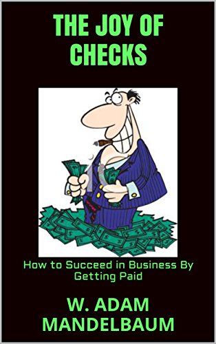 Pdf Download The Joy Of Checks How To Succeed In Business - 