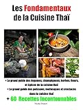 Les Fondamentaux de la Cuisine thaï: livre lauréat du 