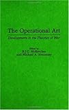Book cover for The Operational Art: Developments in the Theories of War
