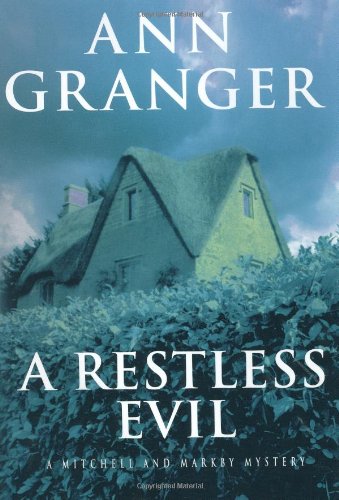 A Restless Evil A Mitchell And Markby Mystery Granger Ann 9780312306557 Amazon Com Books