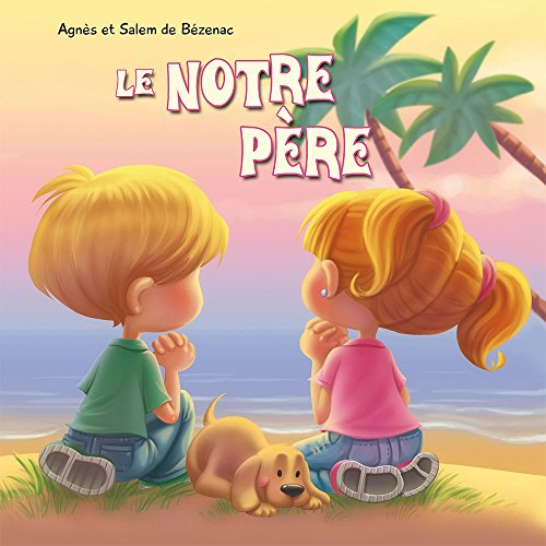 Le Notre Père by (Paperback)