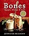 Bones: Recipes, History and Lore―A James Beard Award Winner