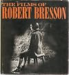 The Films of Robert Bresson (Praeger Film Library)