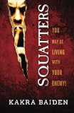 Squatters: You May Be Living With Your Enemy!