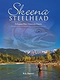 Skeena Steelhead: Unknown Past, Uncertain Future by