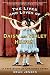 The Lives and Loves of Daisy and Violet Hilton: A True Story of Conjoined Twins by Dean Jensen