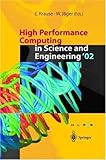 High Performance Computing in Science and Engineering 2002 : Transactions of the High Performance Computing Center, Stuttgart (HLRS) 2002, , 3540438602