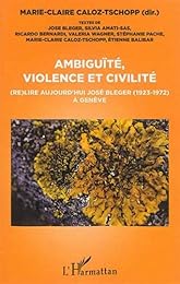 Ambiguïté, violence et civilité