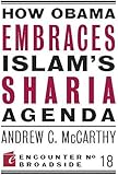 How Obama Embraces Islam's Sharia Agenda