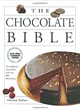The Chocolate Bible: The Definitive Sourcebook, With Over 600 Illustrations by Christian Teubner