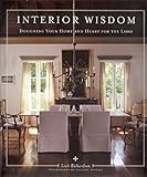 Interior Wisdom: Designing Your Heart and Home for the Lord by