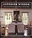 Interior Wisdom: Designing Your Heart and Home for the Lord by