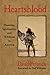 Heartsblood: Hunting, Spirituality, and Wildness in America