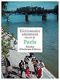 Dictionnaire amoureux illustré de Paris (French Edition) by 