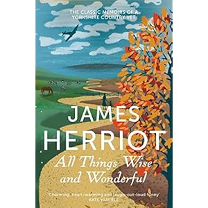Herriot, J: All Things Wise and Wonderful