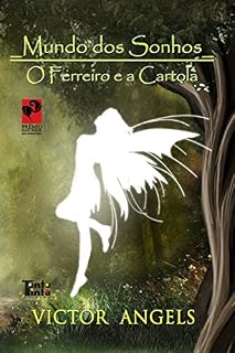 Livro Mundos dos Sonhos: O Ferreiro e a Cartola