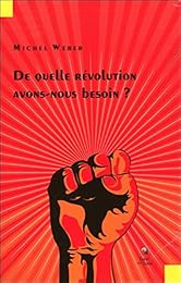 De quelle révolution avons-nous besoin ?