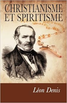 Livres Couvertures de Christianisme et Spiritisme: Preuves expérimentales de la survivance.