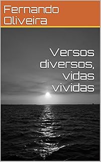 Livro Versos diversos, vidas vividas