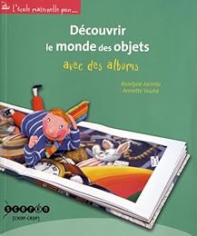 Découvrir le monde des objets avec des albums