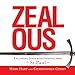 Zealous: Following Jesus with Guidance from St. Paul by 
