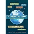 The Next 100 Years: A Forecast for the 21st Century
